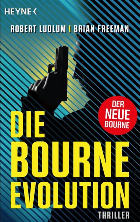 Robert Ludlum's The Bourne Evolution (Jason Bourne, Band 15) : .